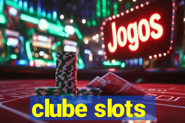 clube slots